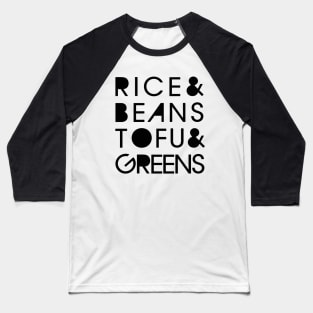 Rice & Beans Tofu & Greens Baseball T-Shirt